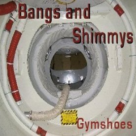 Bangs And Shimmys